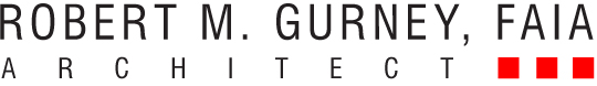 Robert M. Gurney, FAIA Architect